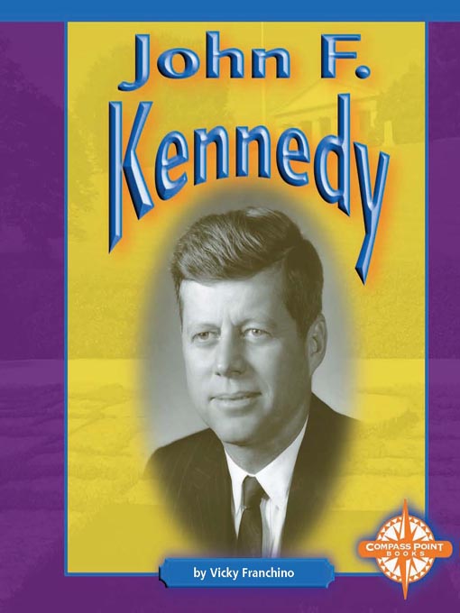 Title details for John F. Kennedy by Vicky Franchino - Available